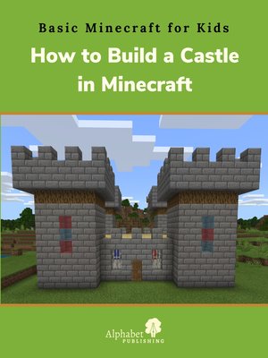 cover image of How to Build a Castle in Minecraft